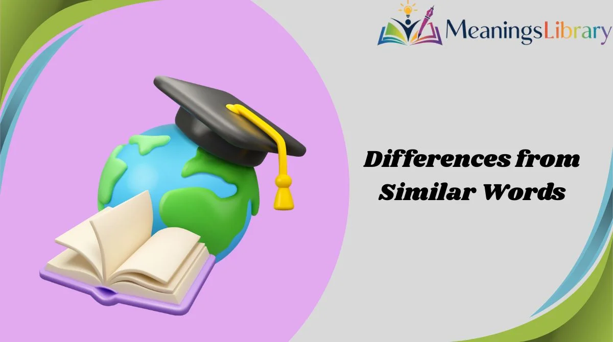 Differences from Similar Words