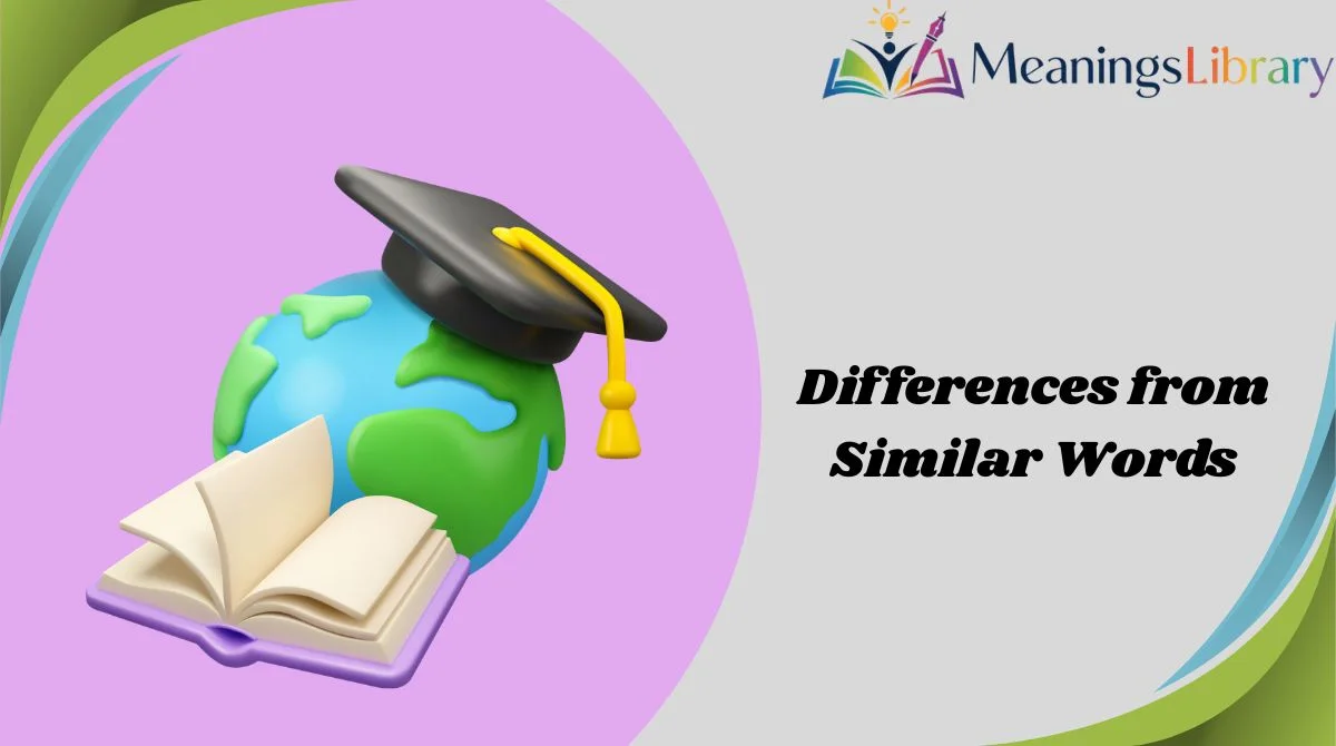 Differences from Similar Words