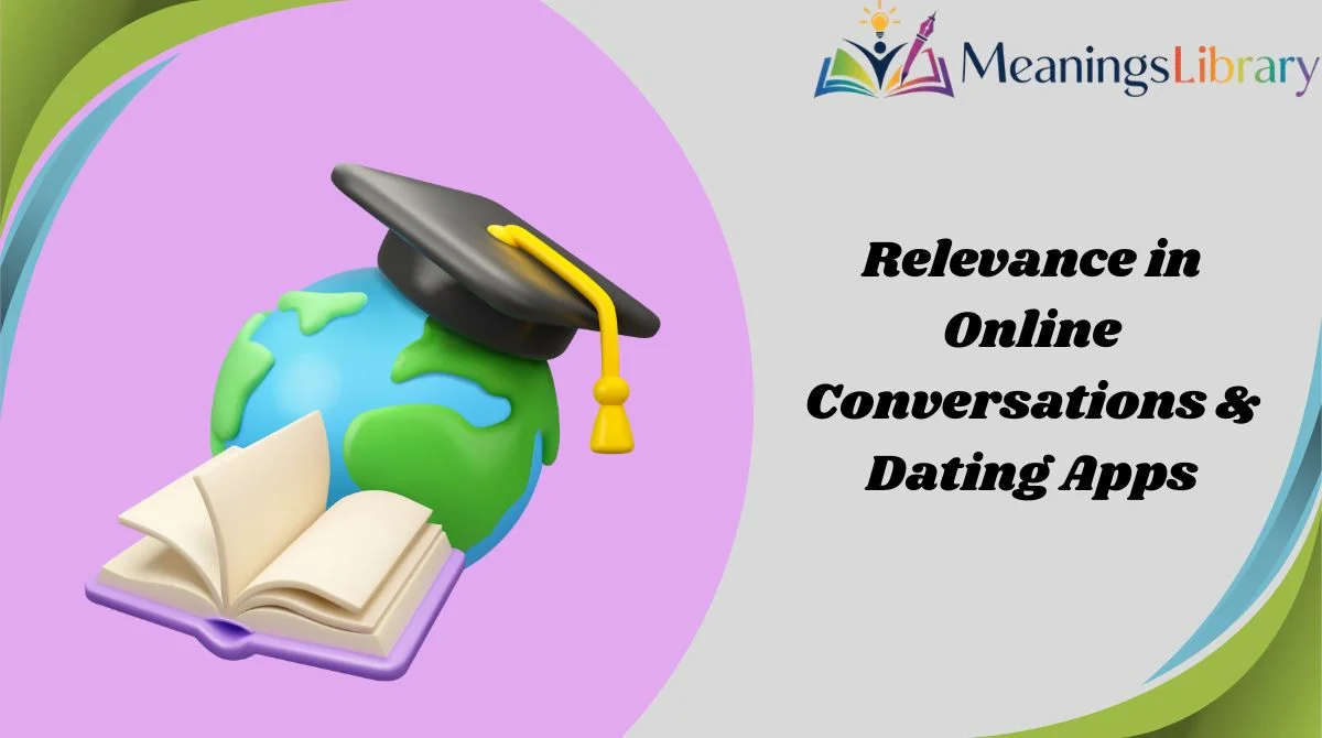 Relevance in Online Conversations & Dating Apps