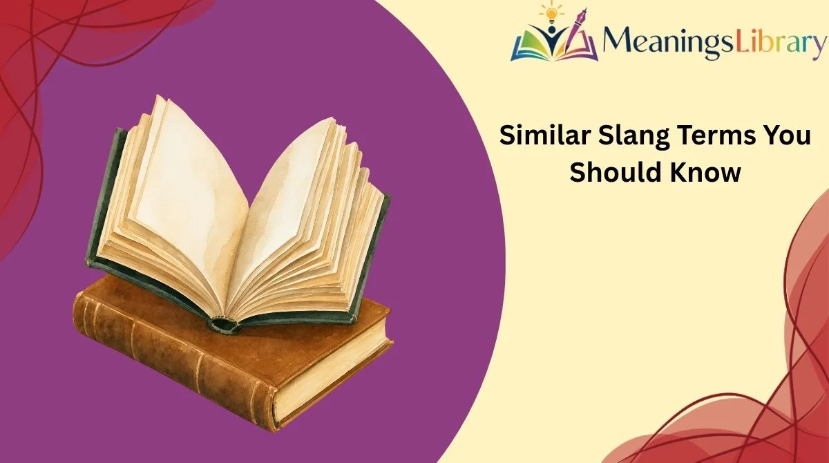 Similar Slang Terms You Should Know
