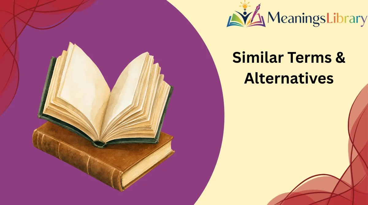 Similar Terms & Alternatives