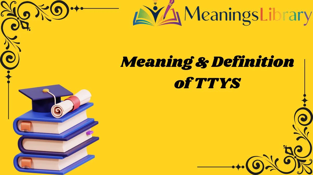 meaning-and-definition-of-ttys