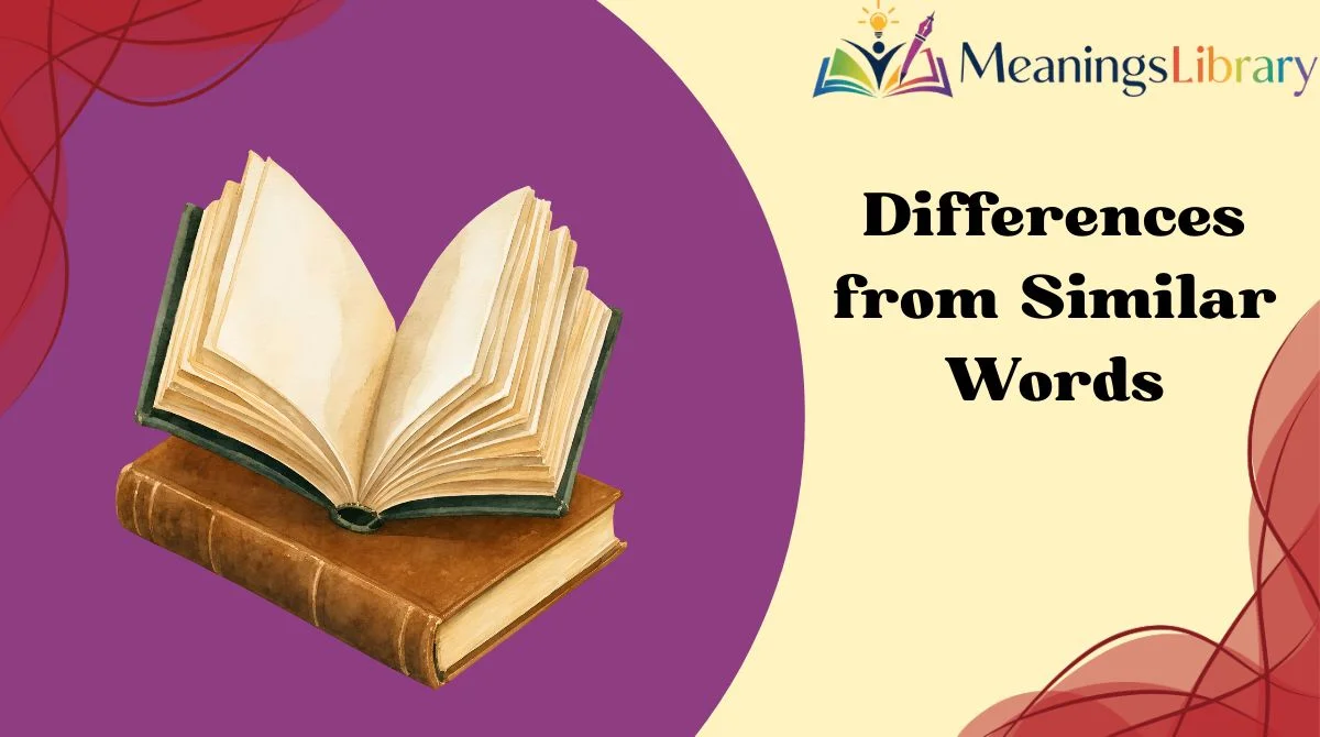 Differences from Similar Words