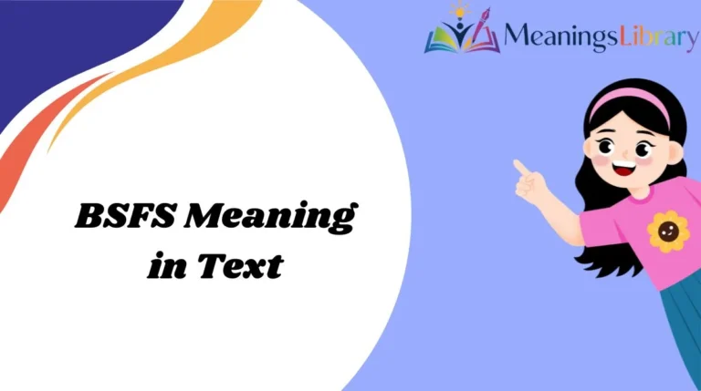 BSFS Meaning in Text
