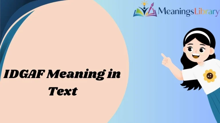 IDGAF Meaning in Text