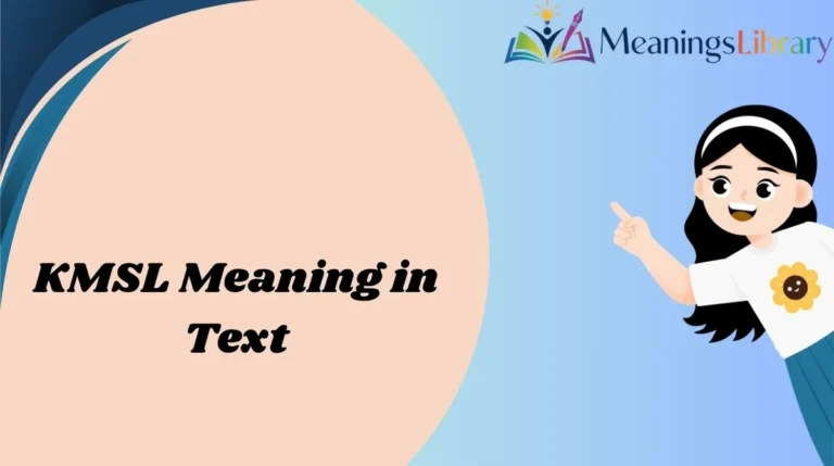KMSL Meaning in Text