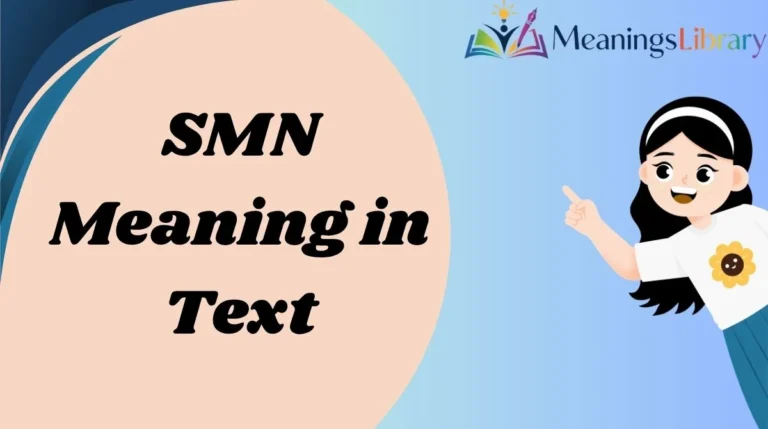 SMN Meaning in Text