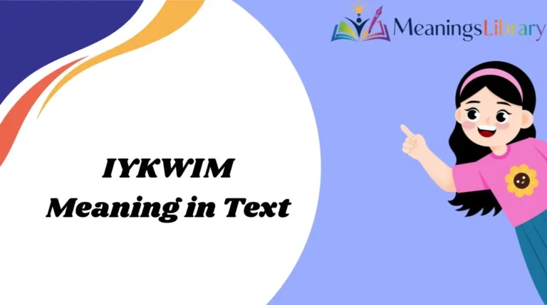 IYKWIM Meaning in Text