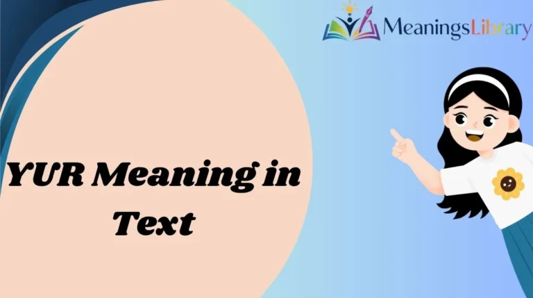 YUR Meaning in Text