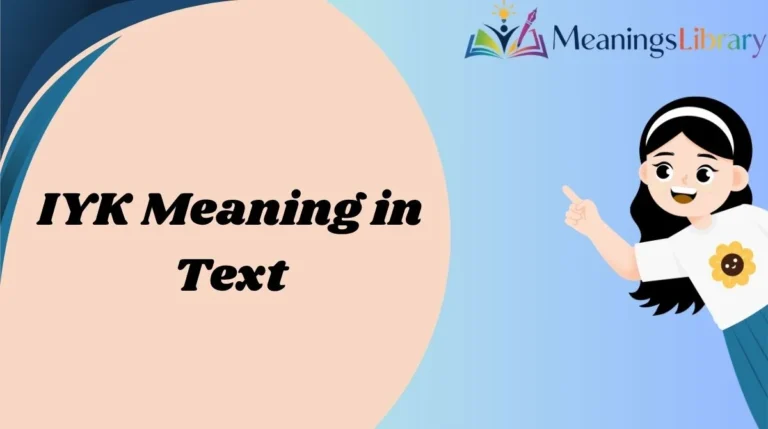 IYK Meaning in Text