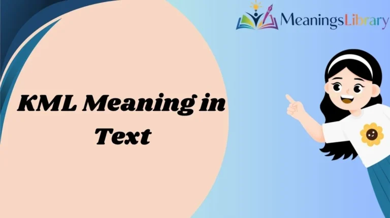 KML Meaning in Text