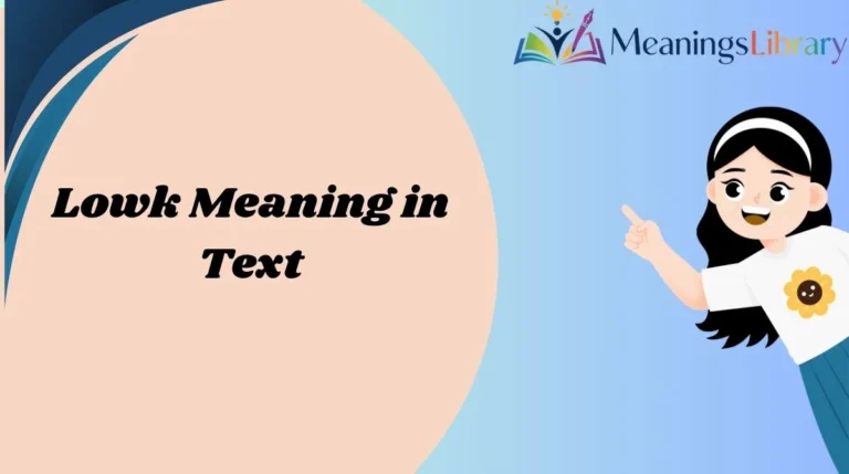 Lowk Meaning in Text