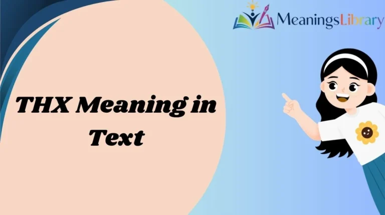 THX Meaning in Text