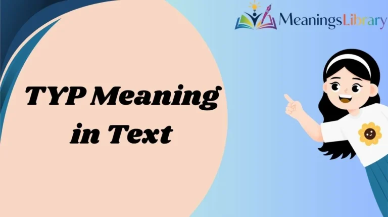 TYP Meaning in Text
