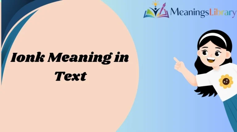 Ionk Meaning in Text