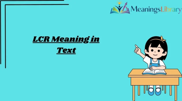 LCR Meaning in Text