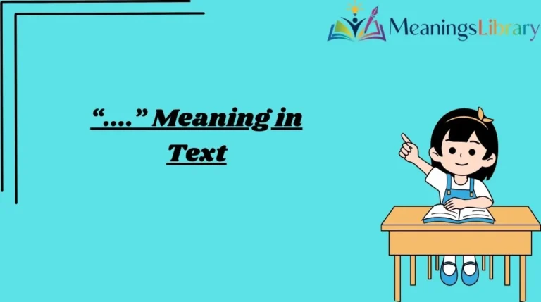“....” Meaning in Text